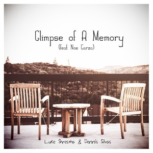 Glimpse of a Memory(feat. Noe Garza)