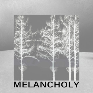 Melancholy