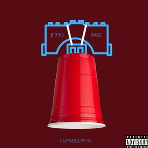 FLIPADELPHIA (Explicit)