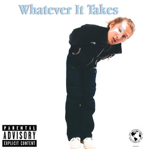 Whatever It Takes (Explicit)