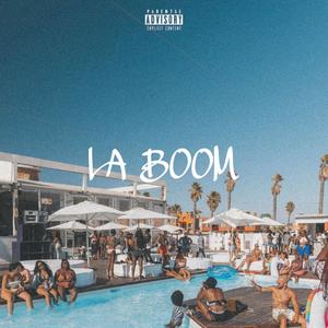 LA BOOM (Explicit)