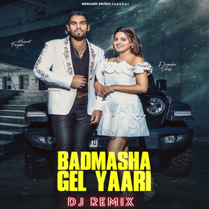 Badmasha Gel Yaari (Dj Remix)