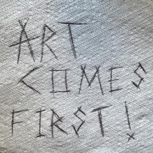 Art Comes First
