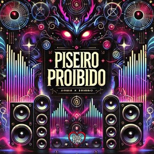 Piseiro Proibido (Explicit)