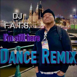 I'm Still Here (Dance Remix)