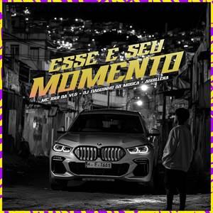 Esse é seu Momento (Explicit)