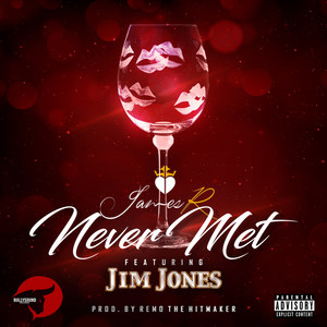 Never Met (feat. Jim Jones) [Explicit]