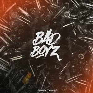 Bad Boyz (Explicit)