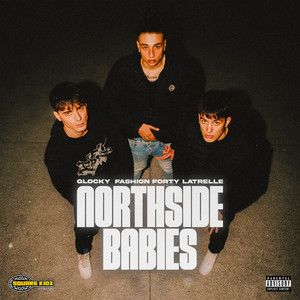 Northside Babies (Explicit)