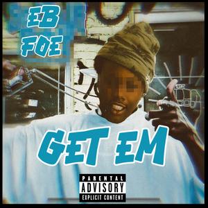 GET EM (Explicit)