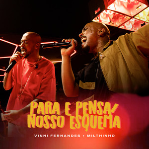 Para e Pensa / Nosso Esquema (Ao Vivo)