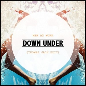 Down Under (Thomas Jack Edit)