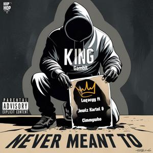 Never Meant To (feat. Jewlz Kartel) [Explicit]