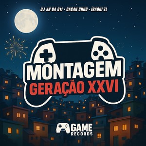 Montagem Geração XXVI (Explicit)