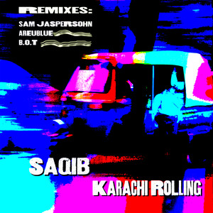 Karachi Rolling (B.o.T Remix)