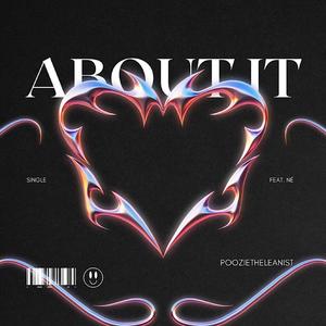 About It (feat. Né) [Explicit]