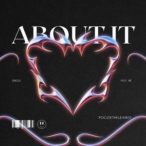 About It (feat. Né) (Explicit)
