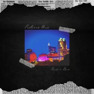 Picture This (feat. HazE) (Explicit)