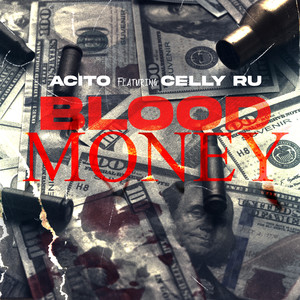 Blood Money (feat. Celly Ru)