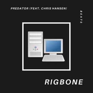 Predator(feat. Chris Hansen)