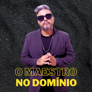 O Maestro no Domínio (Explicit)