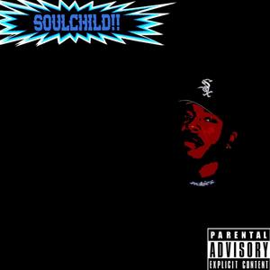 SoulChild: The Preview (Explicit)