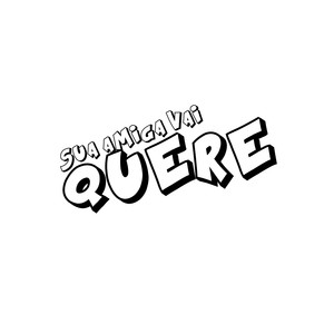 Sua Amiga Vai Quere (Explicit)