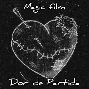 Dor di Partida(Magic Film)