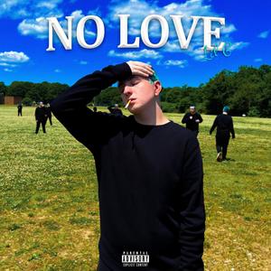 NO LOVE (Explicit)