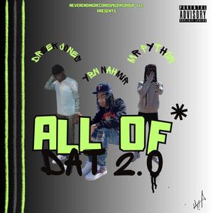 All Of Dat 2.0 (feat. Dreek Jones & YBN Nahmir) (Explicit)