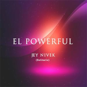 El Powerful (Explicit)