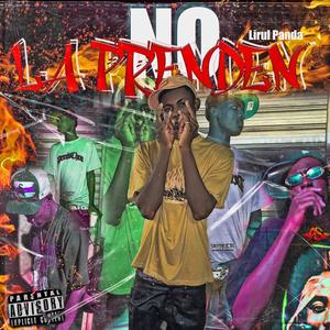 NO LA PRENDEN (Explicit)