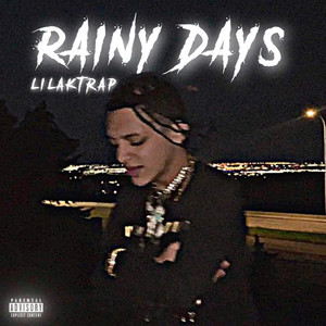 Rainy Days (Explicit)