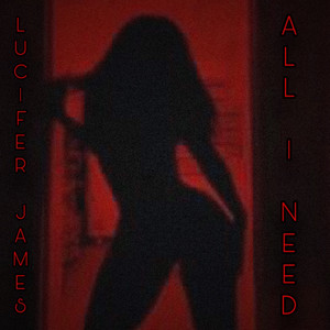 All I Need (Explicit)