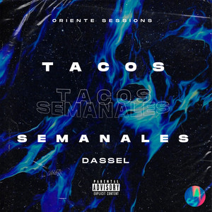 Tacos Semanales (Oriente Sessions)