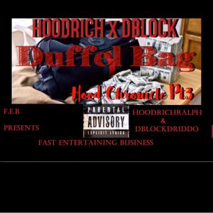 Hood Chronicles, Pt. 3 (feat. FEB Dblock & FEB HoodrichRalph) [Explicit]