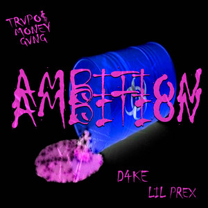 Ambition (Explicit)