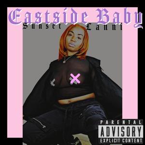 Eastside Baby (Explicit)