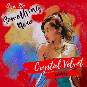 Something New(feat. Aya Ito) (Remix)