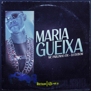 Maria Gueixa (Explicit)