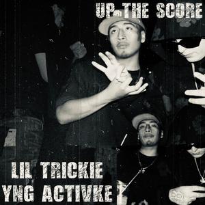 Up the score (feat. Yng activke) [Explicit]