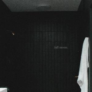 Full Moon (Explicit)