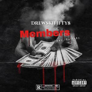 MEMBERS (feat. DellSD) (Explicit)