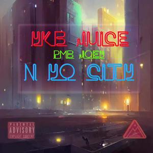 N Yo City (feat. PMB Joey) (Explicit)