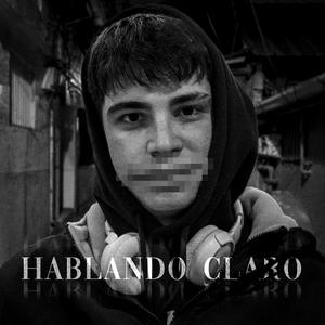 Hablando claro (Explicit)