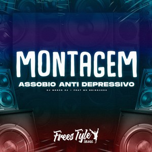 Montagem Assobio Anti Depressivo (Explicit)