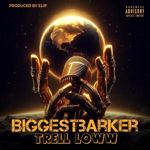 BIGGEST BARKER (Explicit)