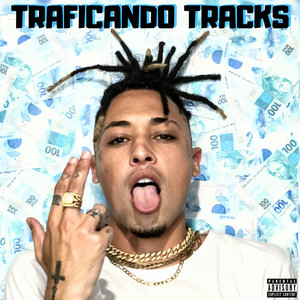 Traficando Tracks (Explicit)