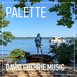 David Guthrie Music - Palette (English Rock Version)