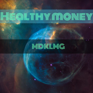 Healthy Money (Explicit)